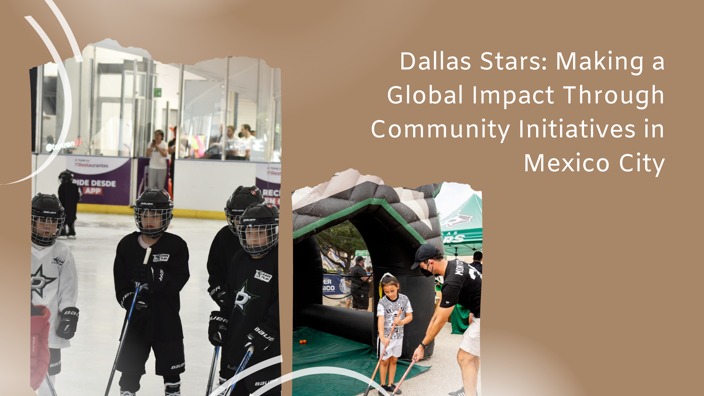 You are currently viewing Dallas Stars: Making a Global Impact Through Community Initiatives in Mexico City